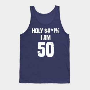 Funny 50th Birthday Apparel Tank Top